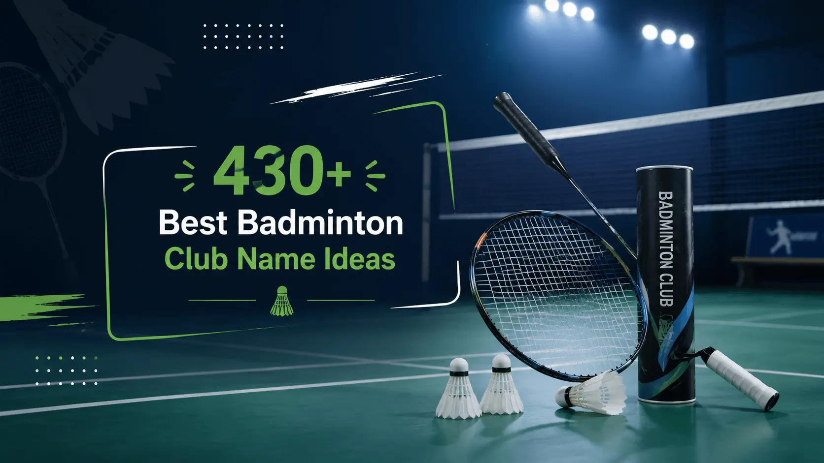 430+ Best Badminton Club Name Ideas for Teams, Academies