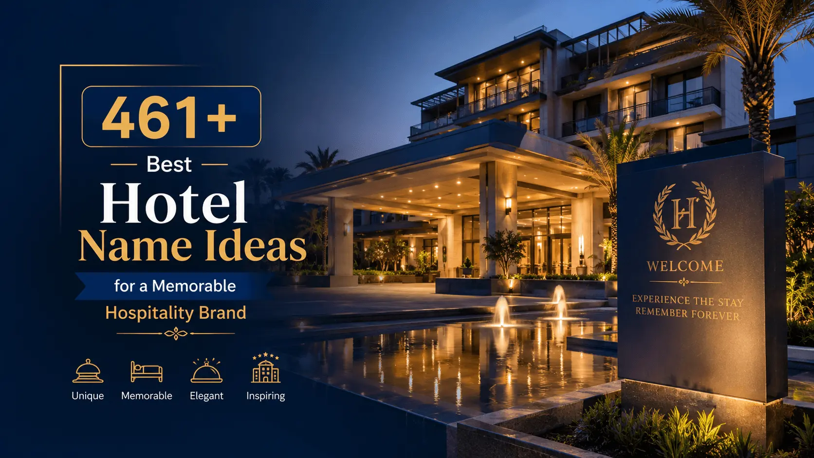 461+ Best Hotel Name Ideas for a Memorable Hospitality Brand